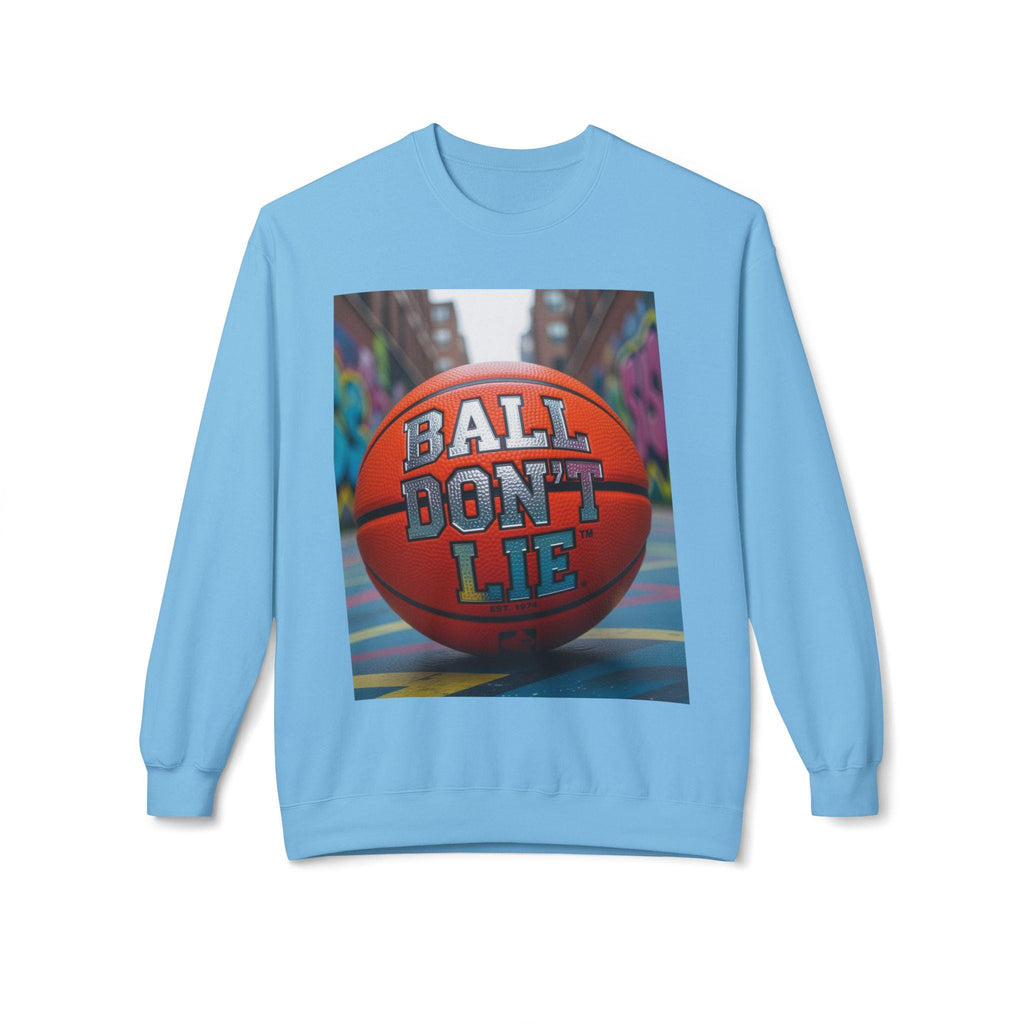 Basketball "Ball Don't Lie" Crewneck Sweatshirt: Cozy Fleece