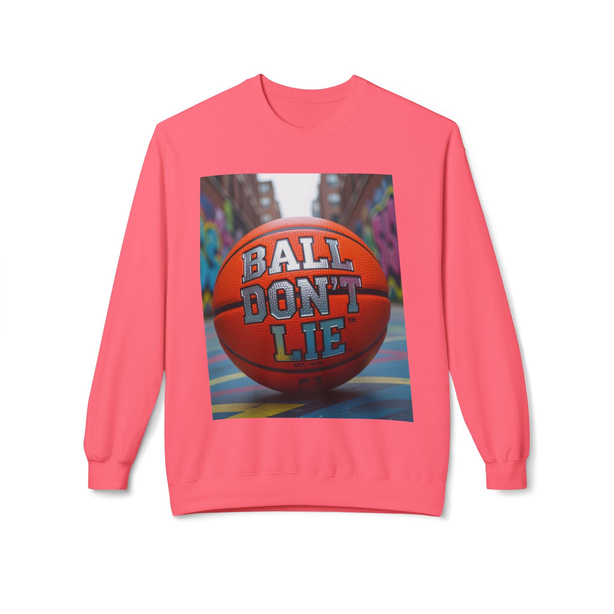 Basketball "Ball Don't Lie" Crewneck Sweatshirt: Cozy Fleece