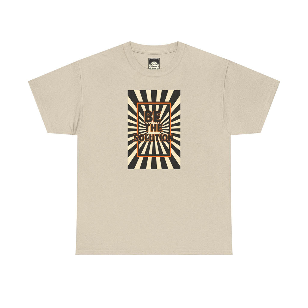 Be The Solution Unisex Tee - Inspirational Graphic T-Shirt