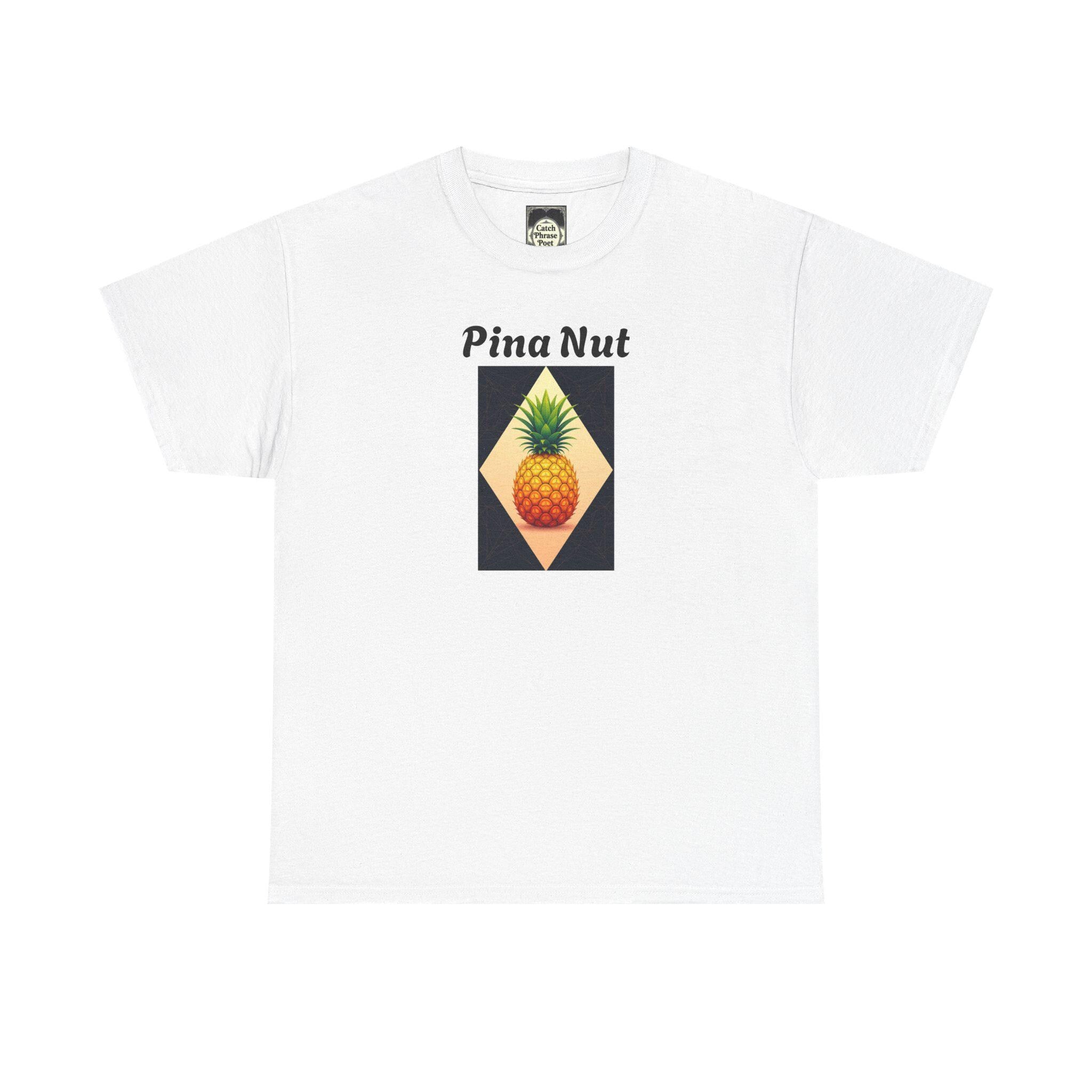 Pina Nut Graphic Tee: Tropical Pineapple Unisex T-Shirt