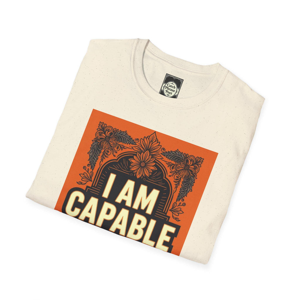 Empowering 'I AM CAPABLE' Unisex T-Shirt: Motivational Gift