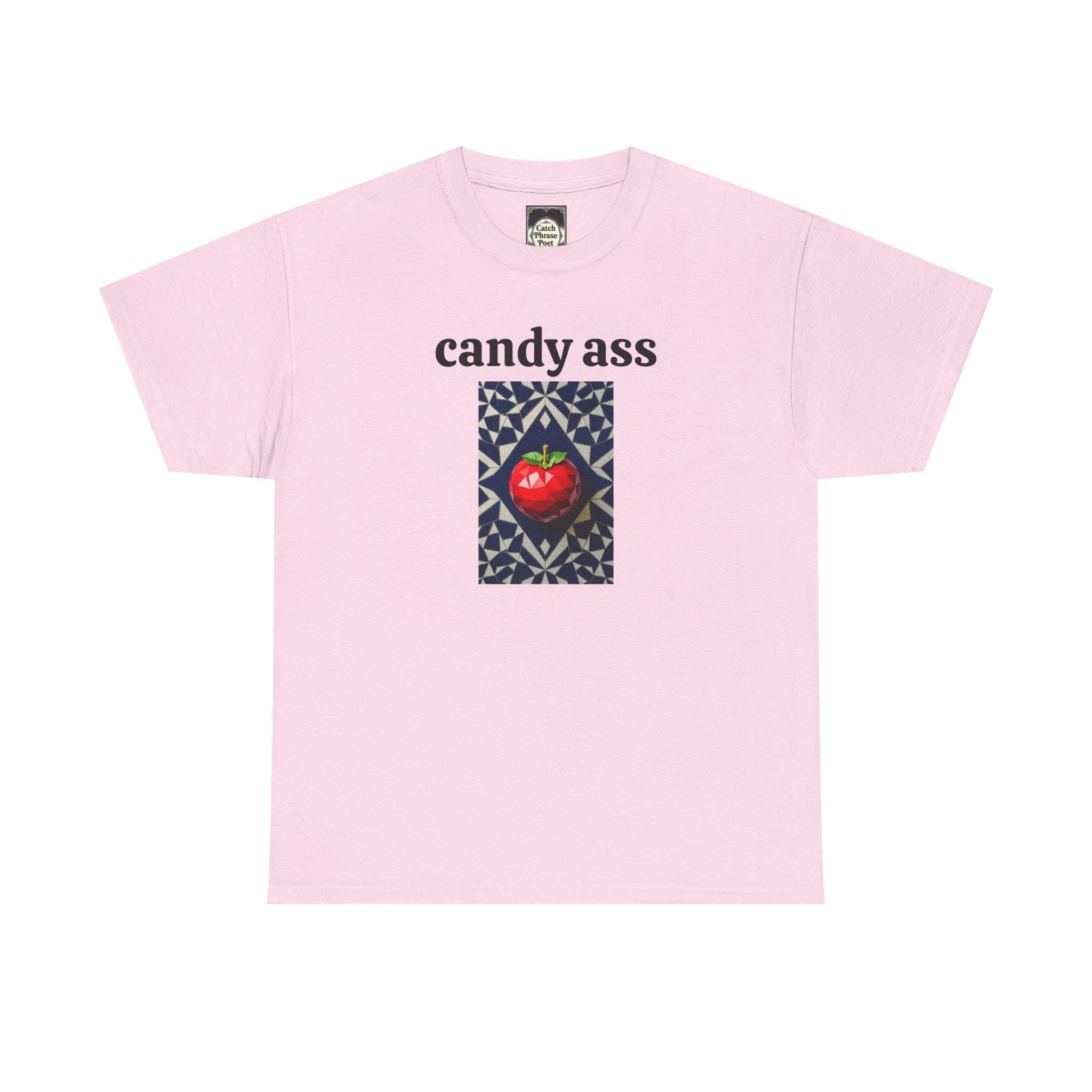Whimsical Graphic Tee for Fun-Lovers, Candy Ass Humor Shirt, Unique Gift for Friends, Casual Summer Wear, Perfect for Parties