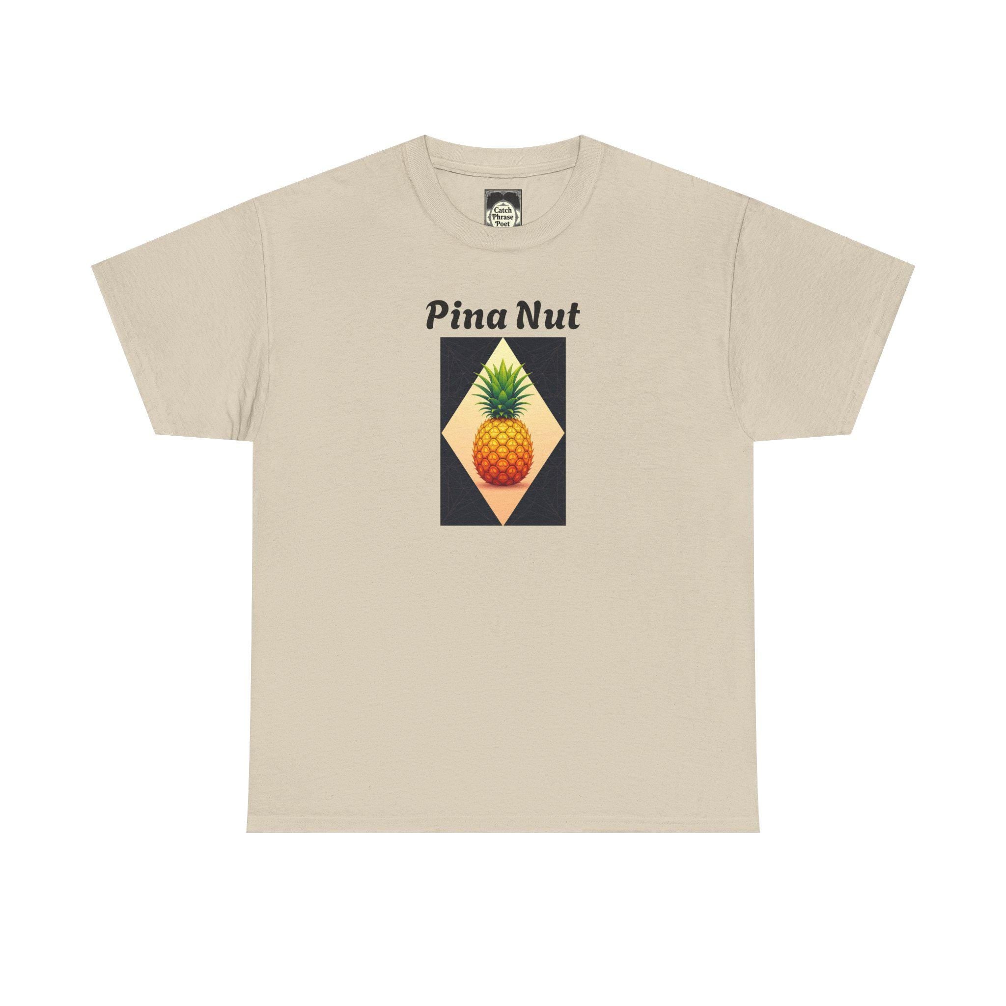 Pina Nut Graphic Tee: Tropical Pineapple Unisex T-Shirt