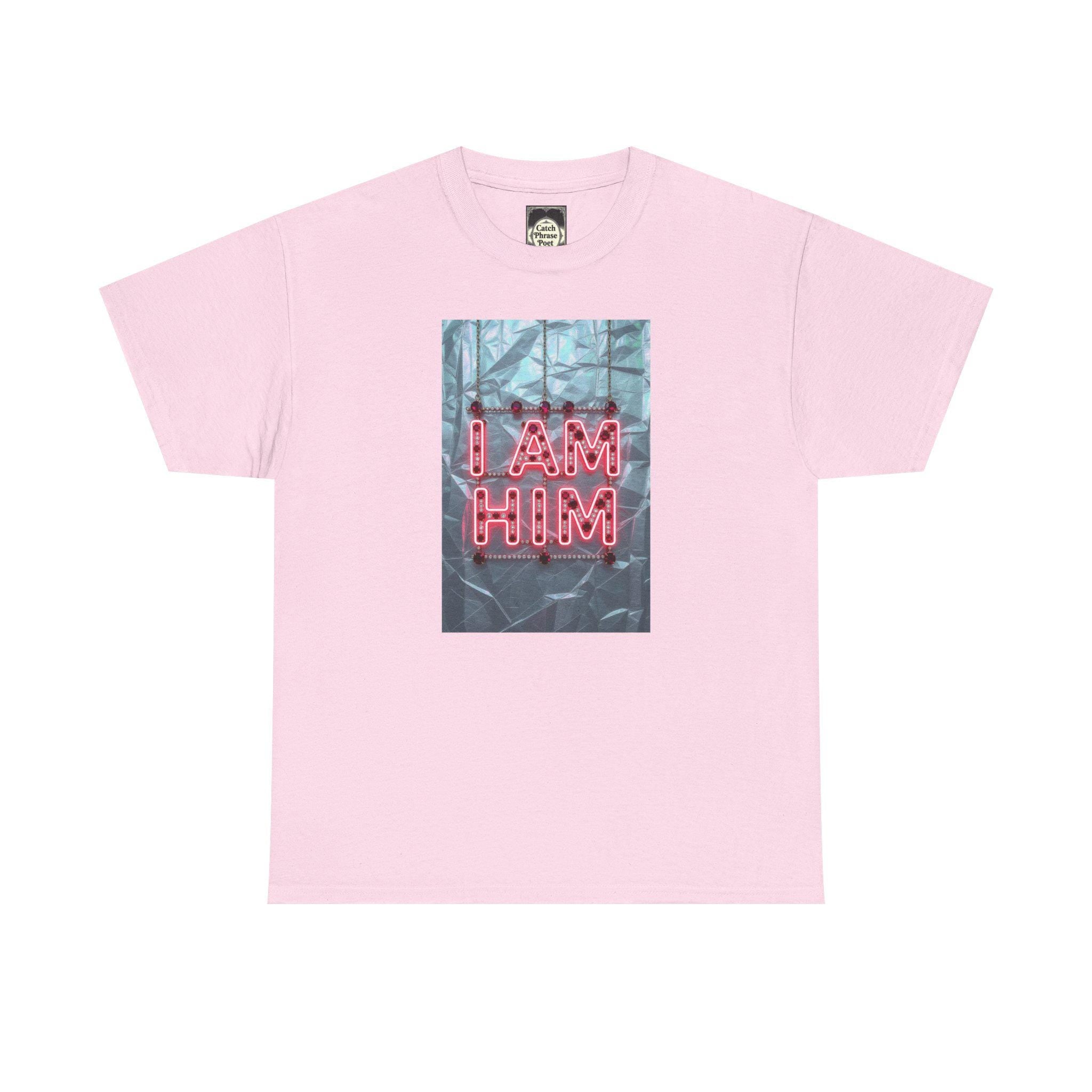 I Am Him Graphic Tee - Unisex Heavy Cotton T-Shirt