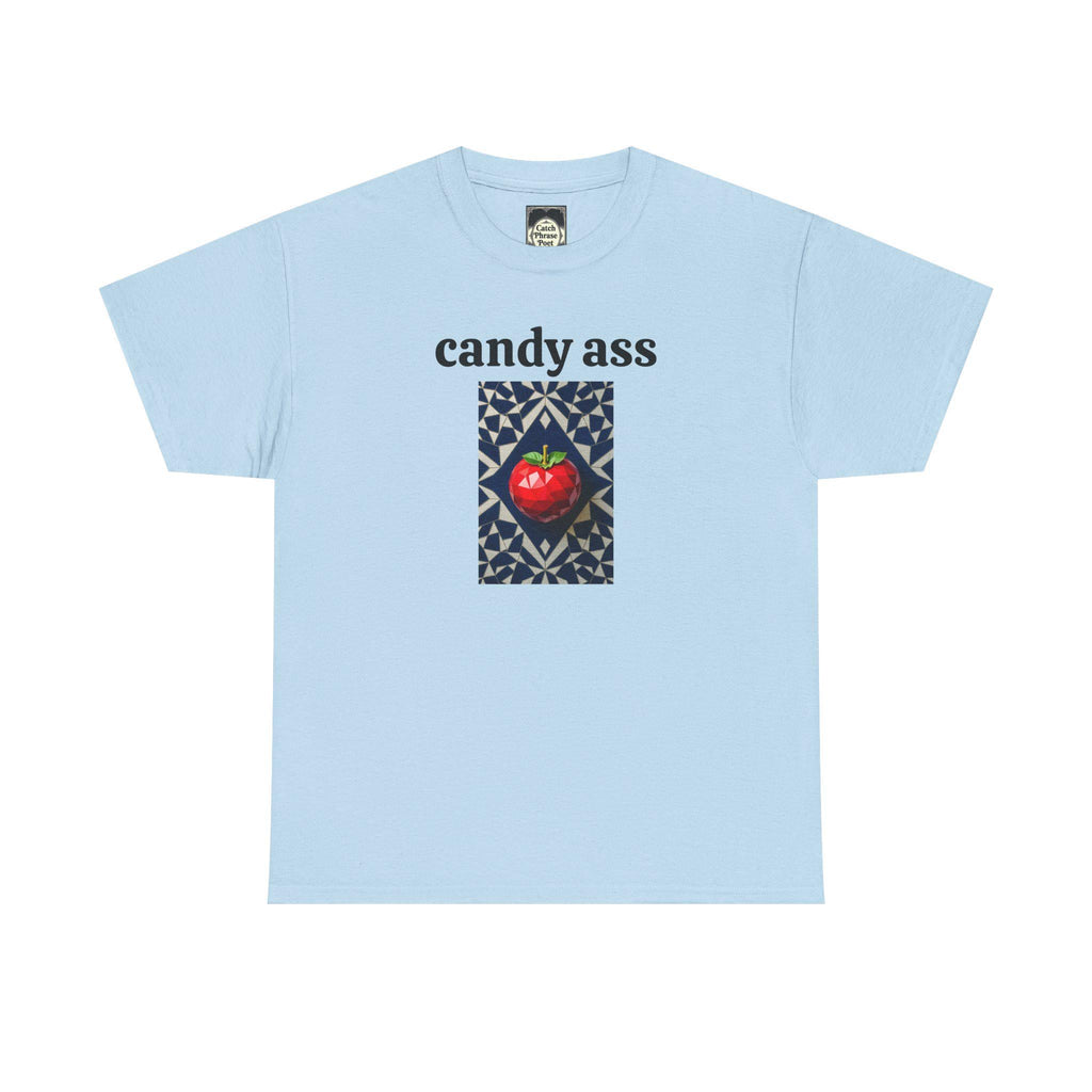 Whimsical Graphic Tee for Fun-Lovers, Candy Ass Humor Shirt, Unique Gift for Friends, Casual Summer Wear, Perfect for Parties
