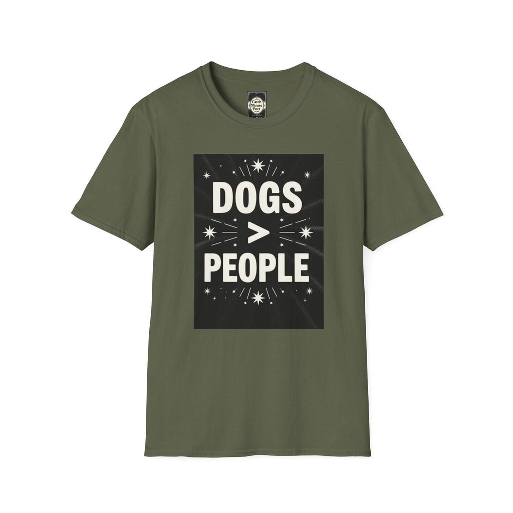 Dogs > People T-Shirt: Softstyle Unisex Tee for Dog Lovers