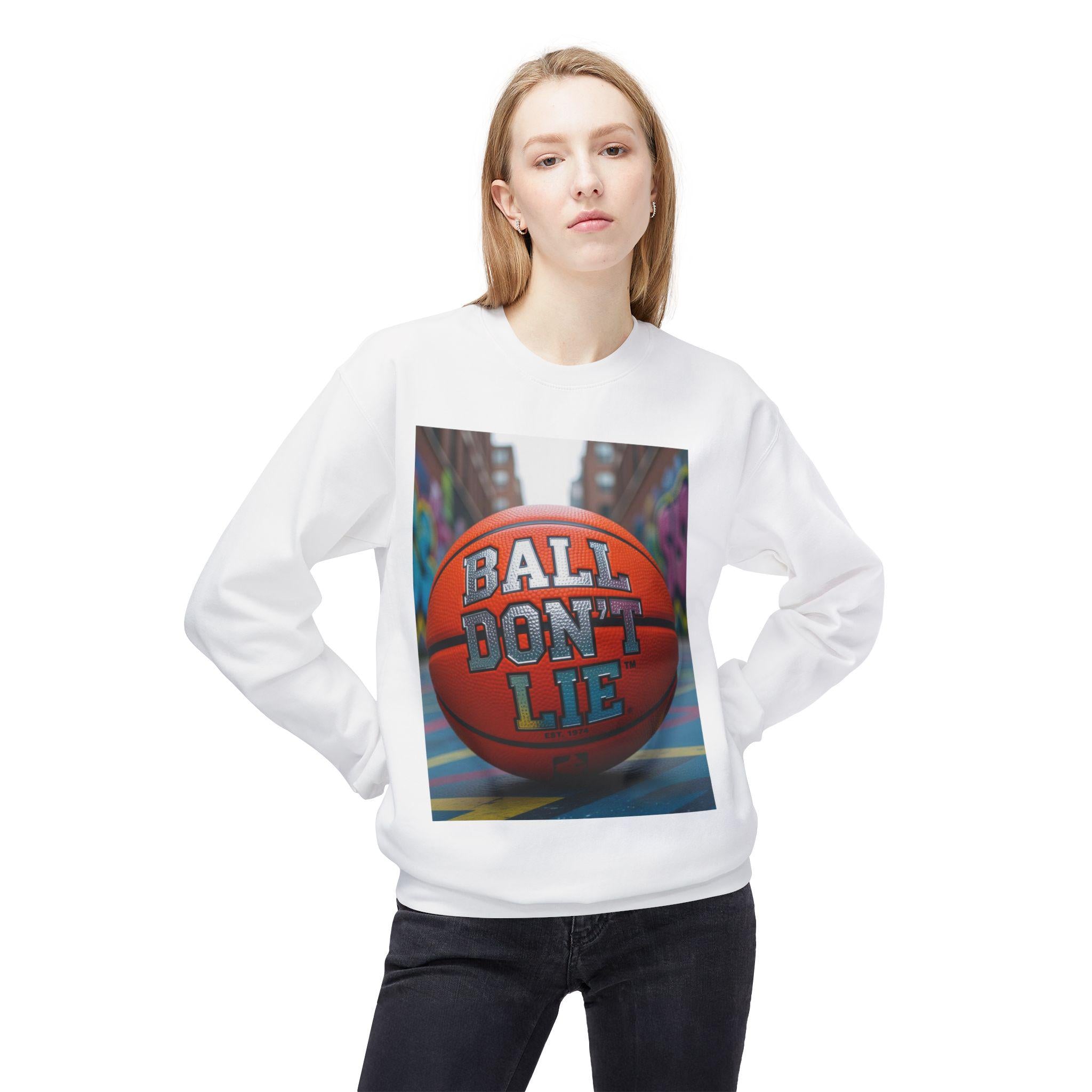 Basketball "Ball Don't Lie" Crewneck Sweatshirt: Cozy Fleece