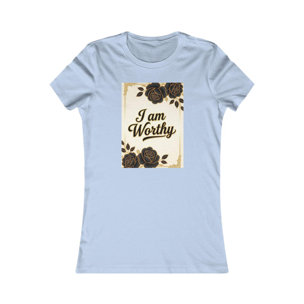 Floral Women's Tee: I am Worthy, Self-Love Gift
