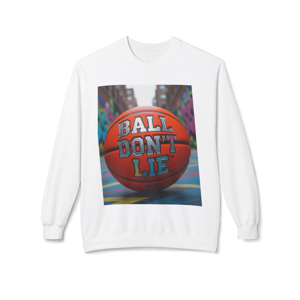 Basketball "Ball Don't Lie" Crewneck Sweatshirt: Cozy Fleece